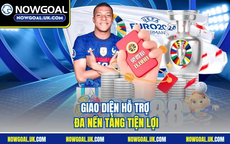 Giao diện hỗ trợ đa nền tảng tiện lợi